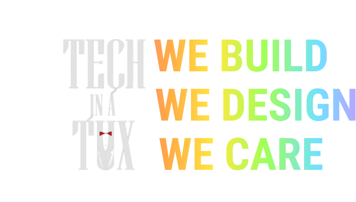 Tech In A Tux - We Build, We Design, We care. IT support Vancouver. Website Design Gibsons BC